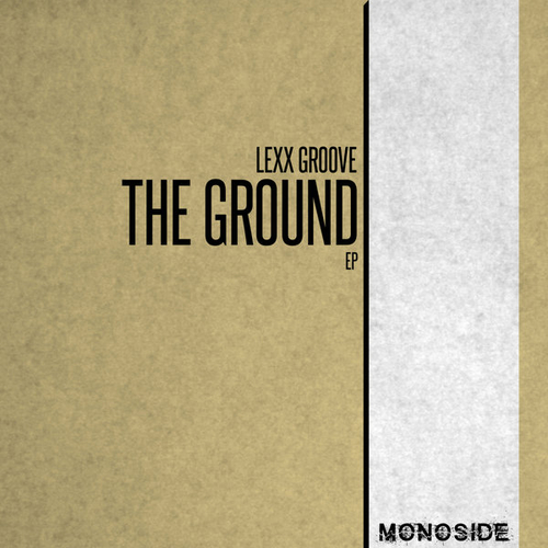 Lexx Groove - The Ground EP [MS183]